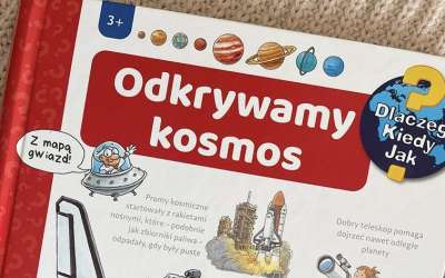 Nauka o kosmosie dla dzieci? – recenzja książki „Odkrywamy kosmos”